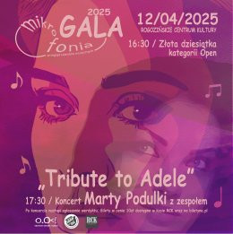 Rogoźno Wydarzenie Koncert "Tribute to Adele" - Gala MIKROFONIA 2025