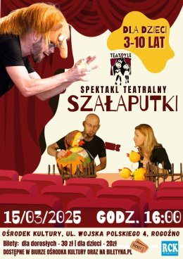 Rogoźno Wydarzenie Spektakl SPEKTAKL TEATRALNY - SZAŁAPUTKI