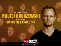 Wągrowiec Wydarzenie Stand-up Maciej Brudzewski w nowym programie "Co ludzie powiedzą"