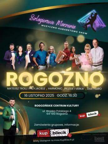 Rogoźno Wydarzenie Koncert Szlagierowe Marzenia- Muzyczno-kabaretowe SHOW